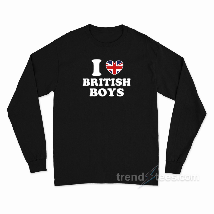I Love British Boys Long Sleeve Shirt