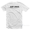 Just Jesus T-Shirt