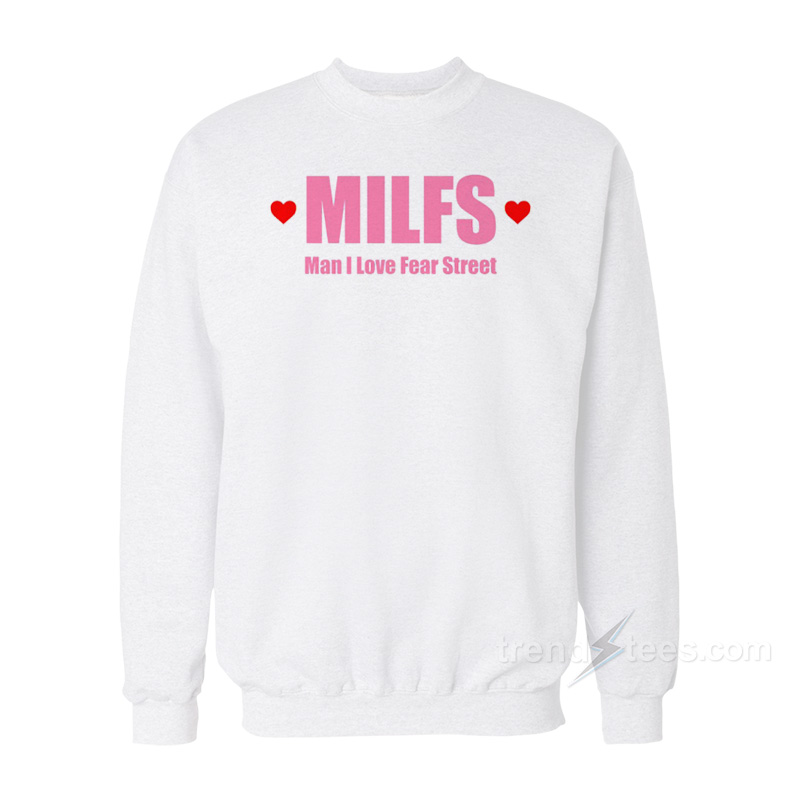 Man I Love Fear Street Sweatshirt