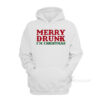 Marry Drunk I'm Christmas Hoodie