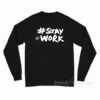 Stay Work New Twitter Long Sleeve Shirt