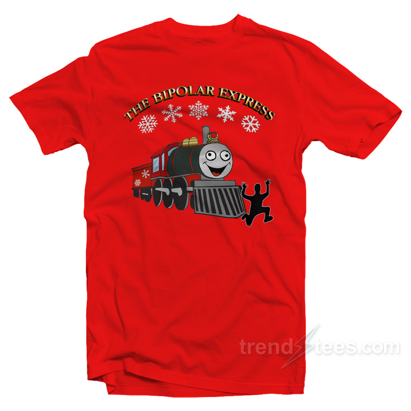 The Bipolar Express Christmas T-Shirt