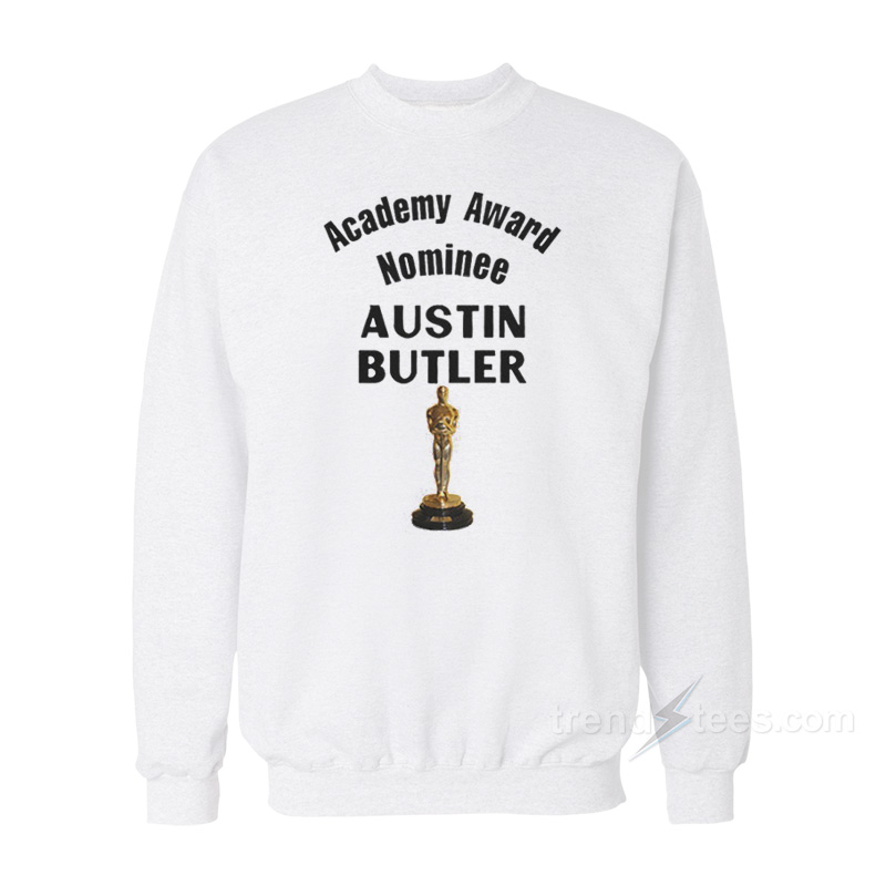 Academy Award Nominee Austin Butler Sweatshirt