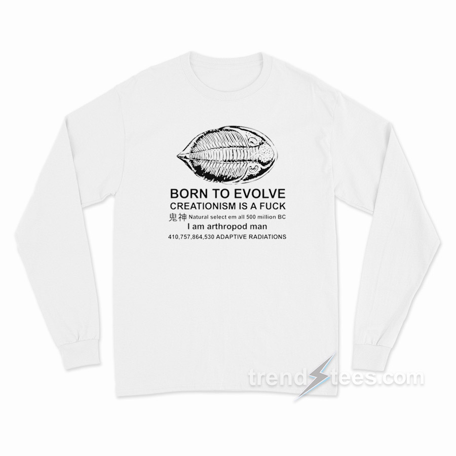 Born To Evolve Long Sleeve Shirt