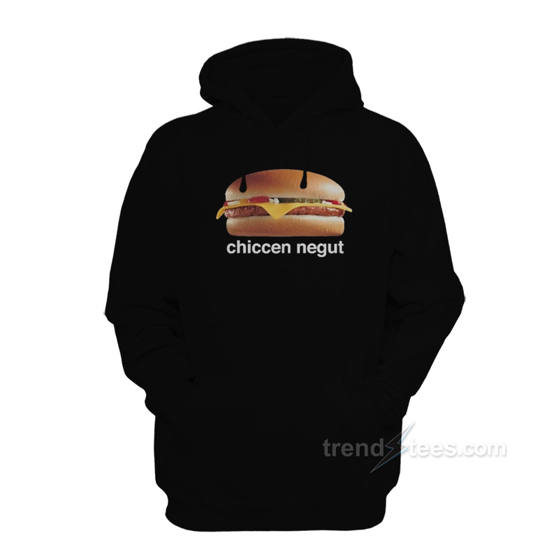 Chiccen Negut Hoodie