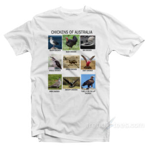 Chickens Of Australia T-Shirt
