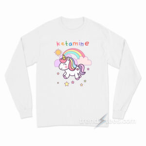 Ketamine Unicorn Horse Funny Long Sleeve Shirt