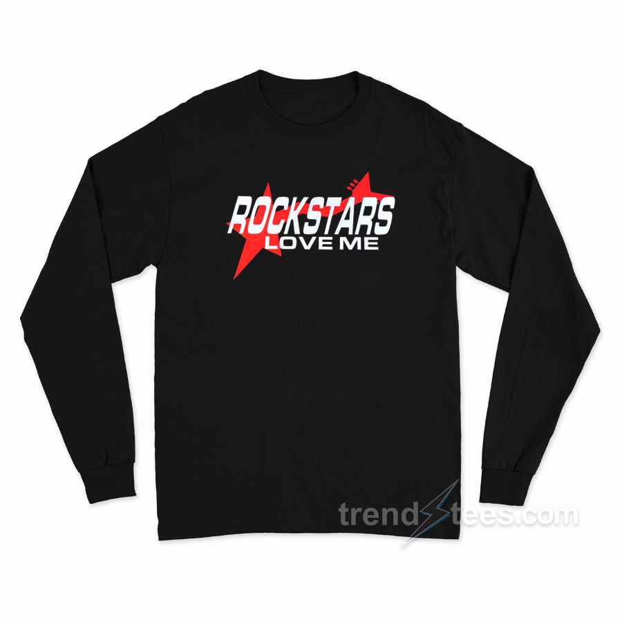 Rockstars Love Me Long Sleeve Shirt