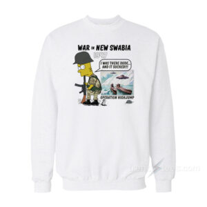 War In New Swabia Sweatshirt