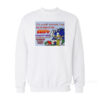 It's Almost Summer Time And It's Gonna Get Real Sweatshirt