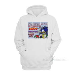 It's Almost Summer Time And It's Gonna Get Real Hoodie