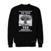 No War Yes Broccoli Sweatshirt