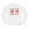 We Are All Dogs In God's Hot Car Long Sleeve Shirt