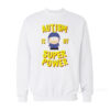 Autism Is My Super Power South Park Sweatshirt