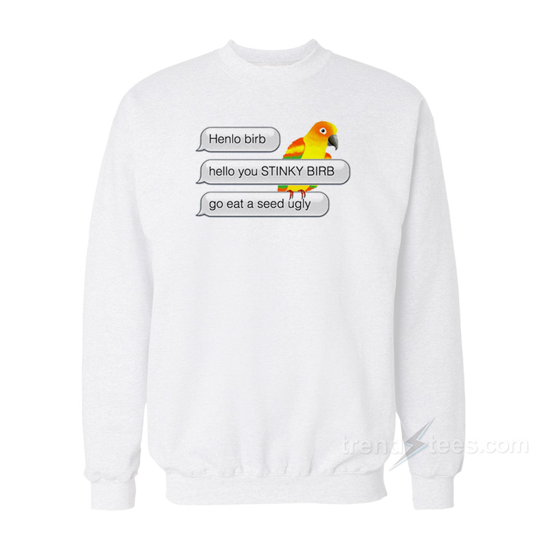 Henlo Birb Meme Sweatshirt