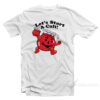 Let's Start a Cult T-Shirt