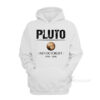Never Forget Pluto Hoodie
