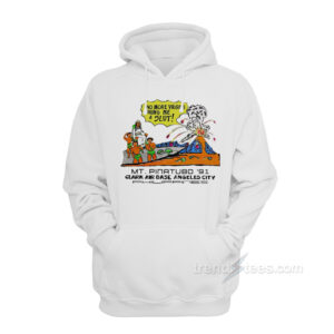 No More Virgins Bring Me A Slut Mt Pinatubo '91 Clark Air Base Angeles City Hoodie