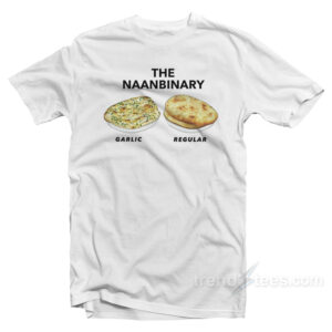 The Naanbinary Garlic Or Regular T-Shirt