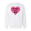 Ur Son Is A Hoe Sweatshirt