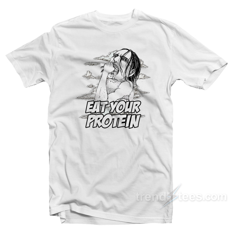 Ymir Eat Your Protein Attack On Titan T-Shirt