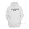 Garlic Bread Slut Hoodie