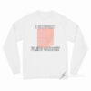 I Support Filing Cabinet Long Sleeve Shirt