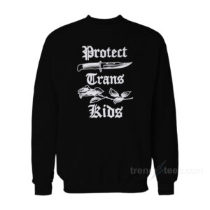 Protect Trans Kids Sweatshirt