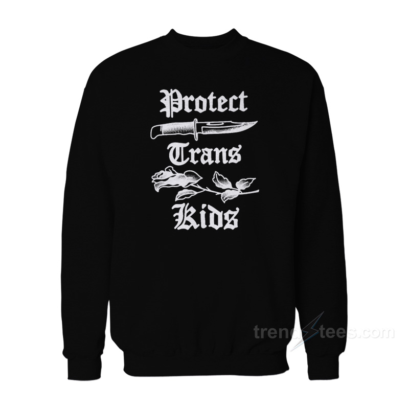 Protect Trans Kids Sweatshirt