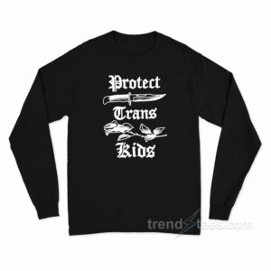Protect Trans Kids Long Sleeve Shirt