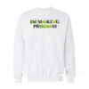 Shrek I'm Making Progress Sweatshirt