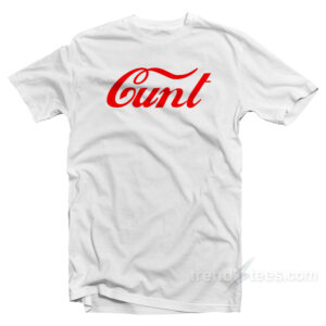 Cunt Coca-Cola Parody Logo T-Shirt