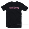 From Director Greta Gerwig T-Shirt