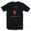 Louis Tomlinson Milf Man I love Faith In The Future T-Shirt