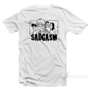 Sadgasm The Simpsons T-Shirt