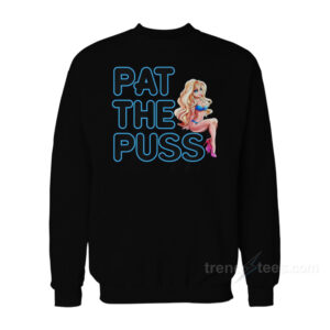 Erika Jayne Pat The Puss Sweatshirt