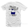 The Law System Is Like Bleach Works For Whites But Destroys T-Shirt