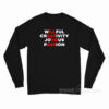 Willfull Creativity Joyous Passion Long Sleeve Shirt