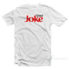 Diet Joke T-Shirt