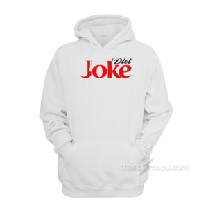 Diet Joke Hoodie