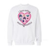 I Love Eating Microplastics Sweatshirt