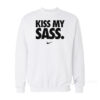 Kiss My Sass Sweatshirt
