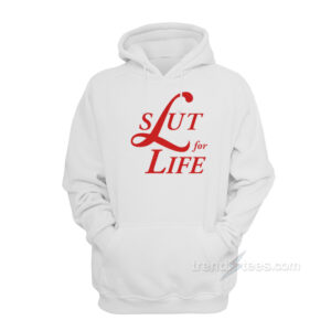 Slut For Life Lana Del Rey Hoodie