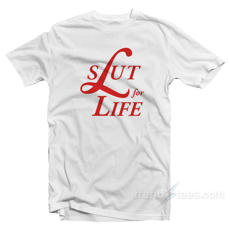 Slut For Life Lana Del Rey T-Shirt