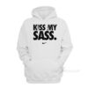 Kiss My Sass Hoodie