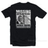 Missing Have You Seen This Man Barack Obama T-Shirt