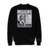 Missing Have You Seen This Man Barack Obama Sweatshirt