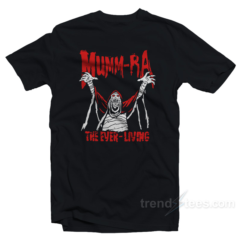 Mumm Ra The Ever Living T-Shirt
