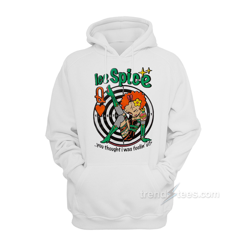 Munch Ice Spice You Thought I Was Feelin' U Hoodie
