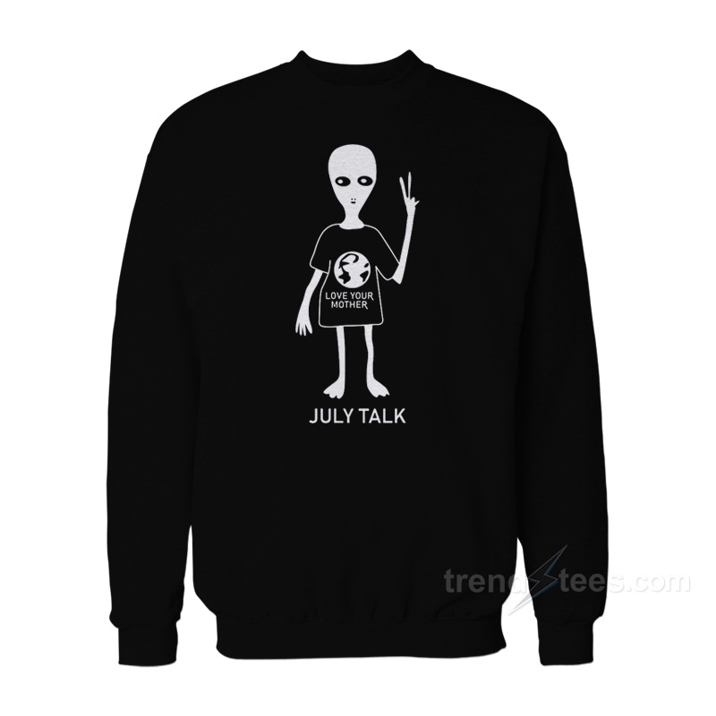 Puppy Love Grant Gustin Alien Love Your Mother July Talk Sweatshirt